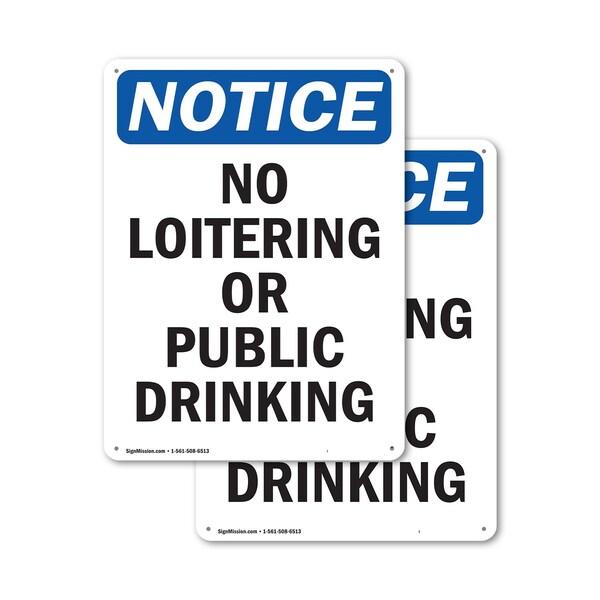 Signmission No Loitering Or Public Drinking OSHA Notice Sign, Plastic, 10in W x 14in L, 2PK OS-2PACK-NS-P-1014-V-14699 - main
